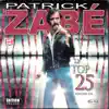 Patrick Zabé - Le top 25, Vol. 1